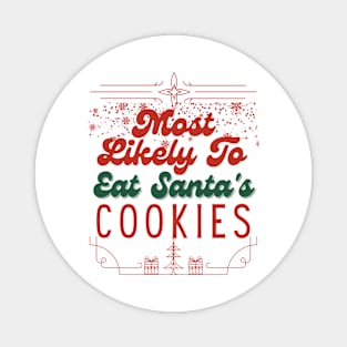 They are more likely to eat Santa's funny cookies at Christmas Magnet